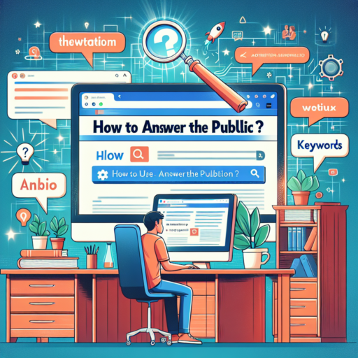 Guide Complet : Comment Utiliser Answer The Public pour Améliorer Votre SEO